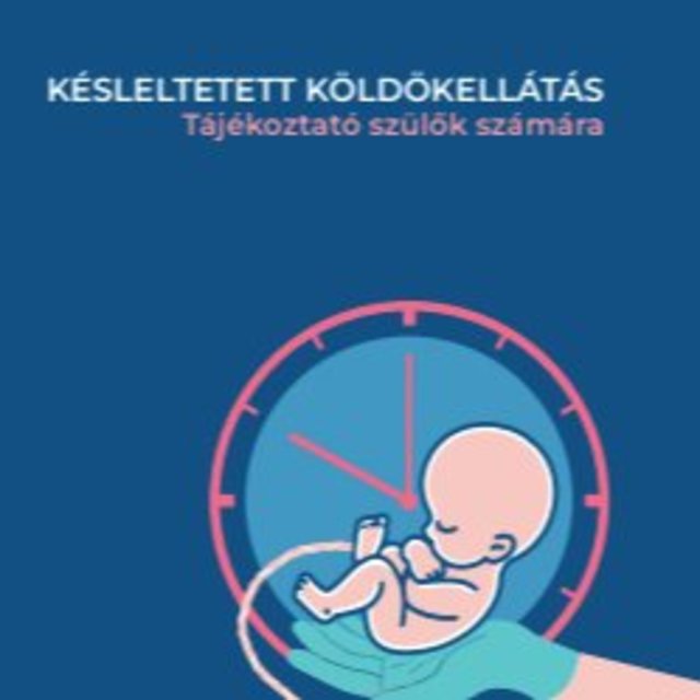 Tények és tévhitek a késleltetett köldökellátás és a köldökzsinórvér levételének összeegyeztethetőségéről
